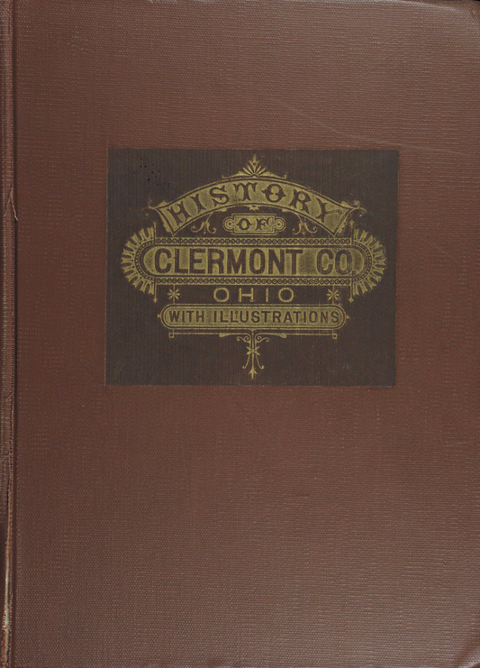 1880. History of Clermont County, Ohio, with illustrations and biographical sketches...