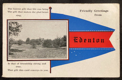 1920. "Friendly Greetings From Edenton" Postcard.