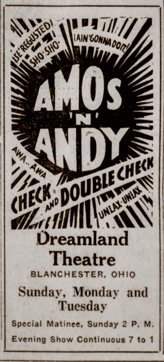 1930. Dreamland Theatre."Check & Double Check"- Amos & Andy.